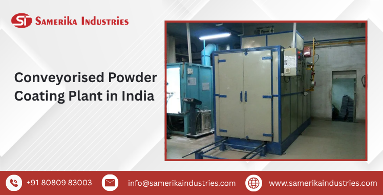 Conveyorised Powder Coating Plant in India