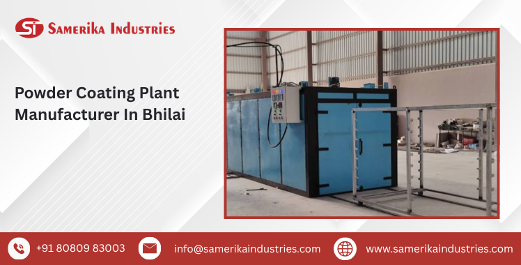 Powder Coating Plant Manufacturer In Bhilai