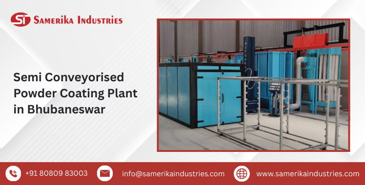 Semi Conveyorised Powder Coating Plant in Bhubaneswar